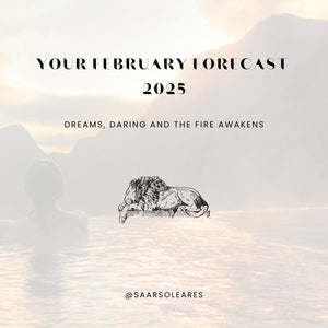 Your February 2025 Cosmic Forecast ~ Free Instant Download - SAAR SOLEARES